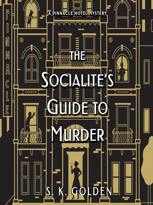 Title details for The Socialite's Guide to Murder by S. K. Golden - Wait list
